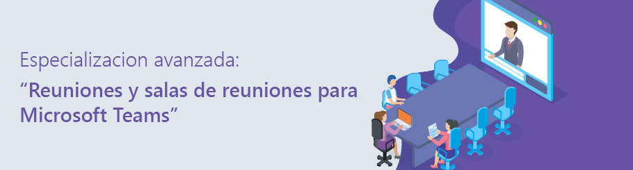 Softeng obtiene la nueva especialización avanzada: "Reuniones y salas de reunión para Microsoft teams"